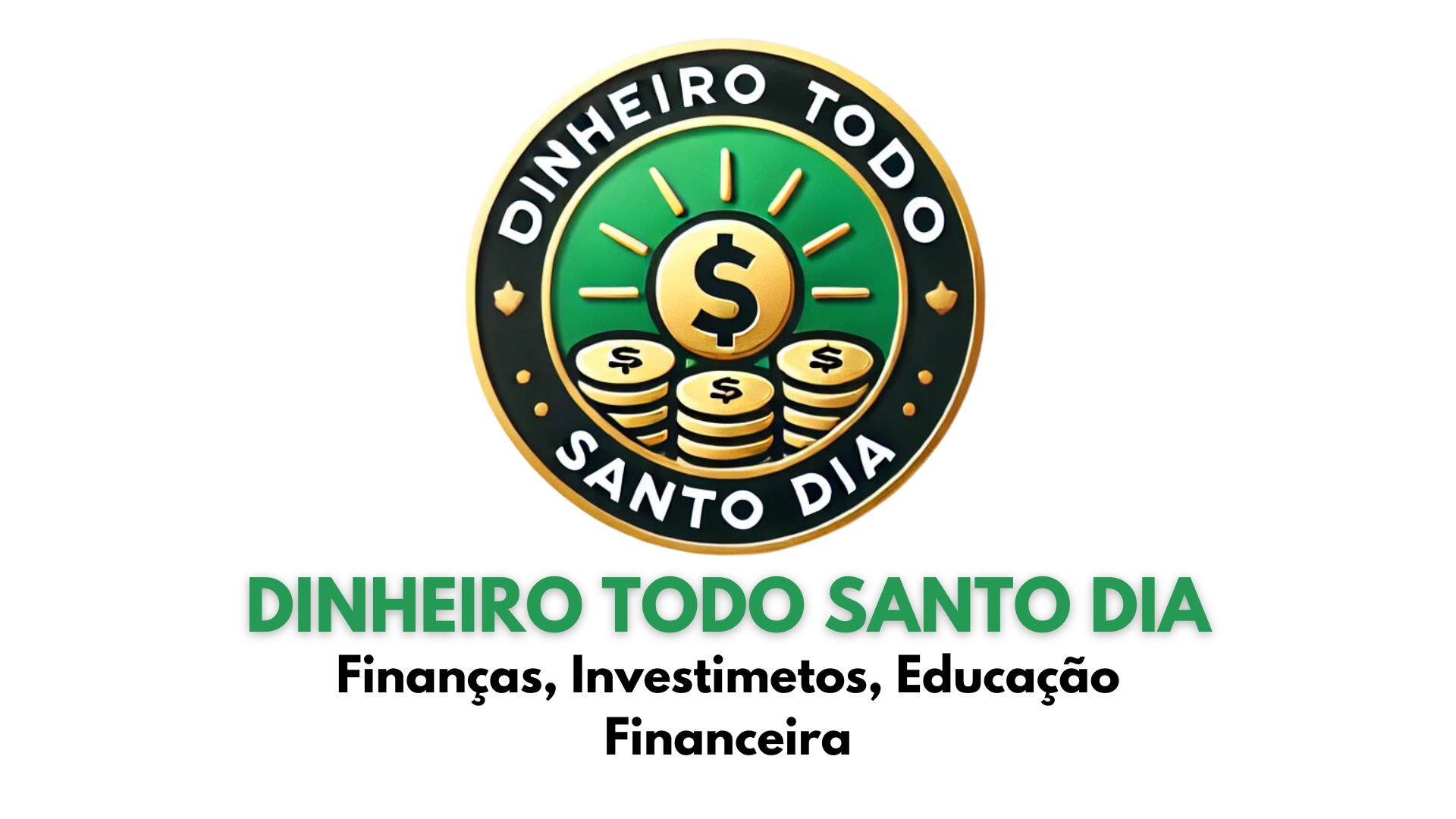 Dinheiro Todo Santo Dia