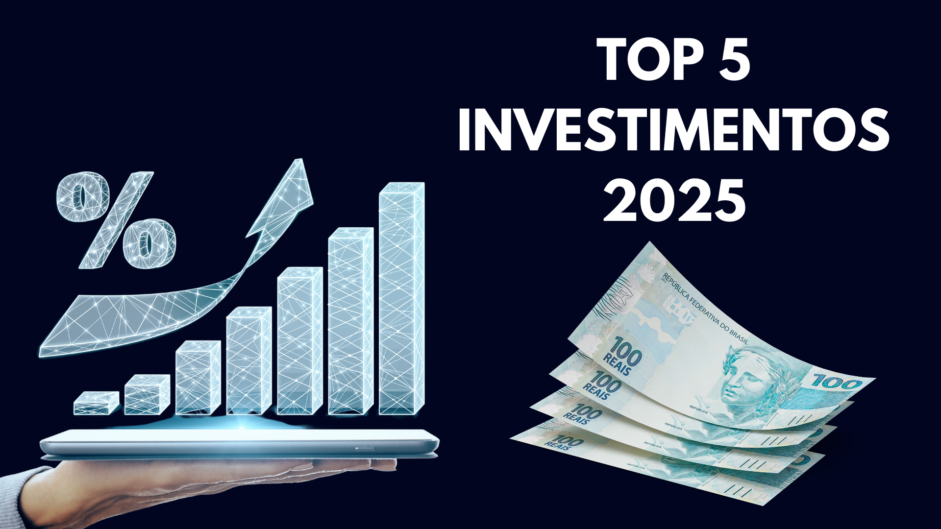 Top 5 Investimentos com as Melhores Taxas de Retorno para Aumentar sua Riqueza em 2025